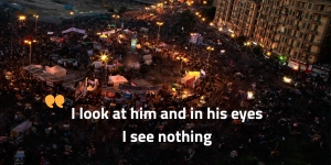 In his eyes I see … nothing!